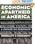 Economic Apartheid in America: A Primer on Economic Inequality and Security