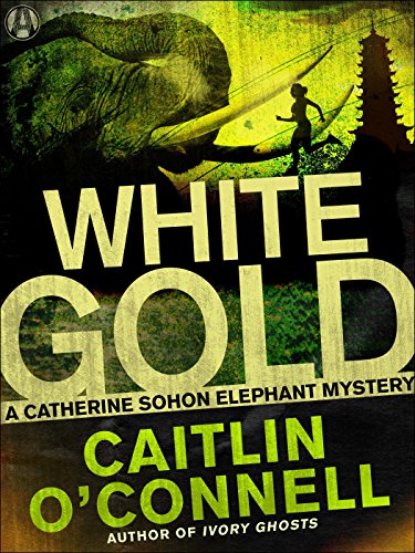 White Gold: A Catherine Sohon Elephant Mystery