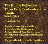The Kindle Kollection: Three Early Books about the Kindle