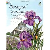 Botanical Gardens Coloring Book (Dover Nature Coloring Book) ~ Dot Barlowe