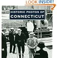 Historic Photos of Connecticut (Historic Photos.) by Sam L. Rothman