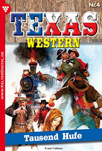 Texas Western 4 - Western: Tausend Hufe (German Edition)