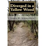 Diverged in a Yellow Wood (Paperback)