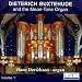 Buxtehude: Complete Organ Works, Vol. 1