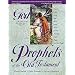 Life Principles from the Prophets of the Old Testament (Following God Character Series)