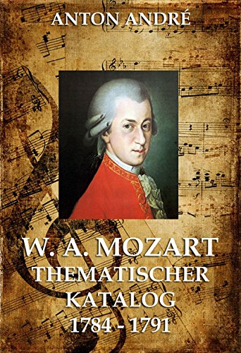 Mozarts thematischer Katalog: Große Komponisten (German Edition)