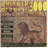 Jerusalem: 3000 Years in Songs