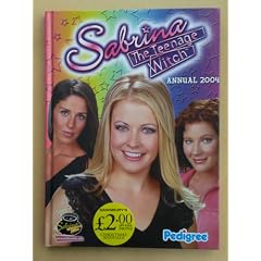 Sabrina - The Teenage Witch Annual 2004 (Annuals)