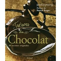 Tr�sors du chocolat : 80 recettes originales