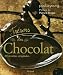 Trésors du chocolat : 80 recettes originales Image of Trésors du chocolat : 80 recettes originales