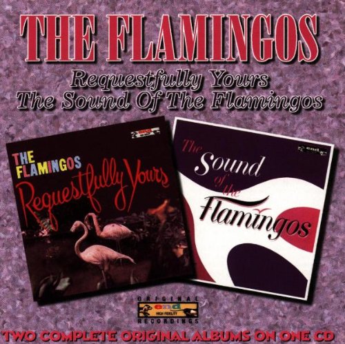 Flamingos - requestfully yours/the sound of the flamingos - Zortam Music