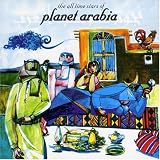 Planet Arabia (inclus 1 piste vid�o)