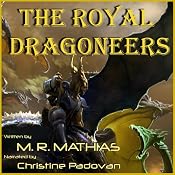 The Royal Dragoneers: The Dragoneers Saga, Book One | [M. R. Mathias]
