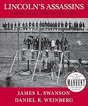 Lincoln's Assassins: Their Trial and Execution Lincoln's Assassins: Their Trial and Execution