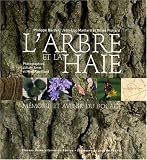 L'arbre et la haie : M�moire et avenir du bocage (1DVD)