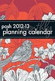 Posh 2012-13 Planning Calendar Funky Bird: 2 Year Monthly Planner Calendar...