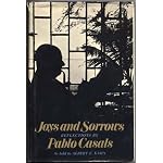Joys and Sorrows Rflections By Pablo Casals book cover