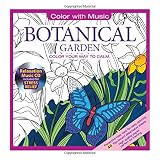 ADULT COLORING BOOK: Botanical Garden Stress Relieving Designs Includes Bonus Relaxation CD: Color With Music
