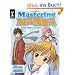 Mastering Manga with Mark Crilley: 30 Drawing Lessons from the Creator of Akiko