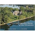 Legendary Homes of Lake Minnetonka (Hardcover)