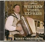 Western Yodel Express By Kerry Christensen