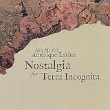 Saudade Da Terra Incognita