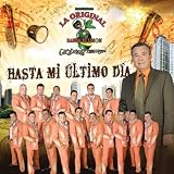 Original Banda El Lim&Atilde;&sup3;n de Salvador Liz&Atilde;&iexcl;rraga Hasta Mi &Atilde;�ltimo D&Atilde;&shy;a