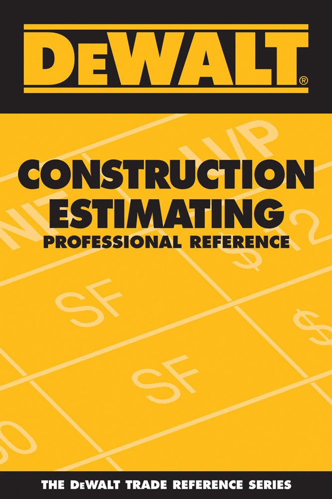 DEWALT Construction Estimating Professional Reference (DEWALT ...