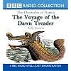 Voyage of the Dawn Treader (BBC Radio Collection: Chronicles of Narnia)