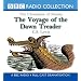 Voyage of the Dawn Treader (BBC Radio Collection: Chronicles of Narnia)