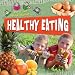 Healthy Eating (Now We Know About...)