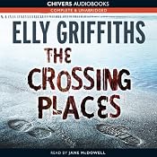The Crossing Places | [Elly Griffiths]