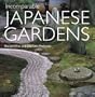 Incomparable Japanese Gardens