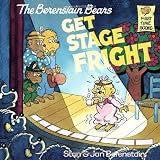 The Berenstain Bears Get Stage Fright by Berenstain, Stan, Berenstain, Jan (1986) Paperback