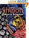 Shibori Designs and Techniques