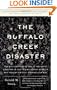 The Buffalo Creek Disaster: How the survivors of one of the worst disasters in coal-mining history brought suit against the coal company--and won (Vintage)