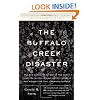 The Buffalo Creek Disaster: How the survivors of one of the worst disasters in coal-mining history brought suit against the coal company--and won (Vintage)