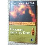 Grande Amigo de Deus: a Hist?ria de S?o Paulo, O book cover