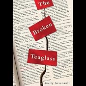The Broken Teaglass | [Emily Arsenault]