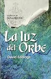 Luz del Orbe, La (Spanish Edition)