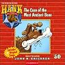 The Case of the Most Ancient Bone: Hank the Cowdog