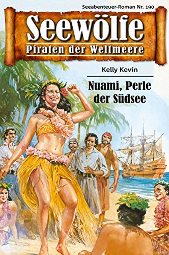 Seewölfe - Piraten der Weltmeere 190: Nuami, Perle der Südsee (German Edition)