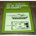 Von der Zugmaschine zum Leopard 2. Geschichte der Wehrtechnik bei Krauss- Maffei
