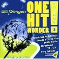 Bayern 3: Ulli Wengers One Hit Wonder - Vol. 2