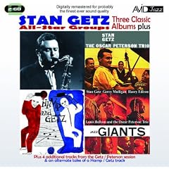 Three Classic Albums Plus (Stan Getz & The Oscar Peterson Trio / Hamp & Getz / Jazz Giants)