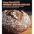 Peter Reinhart's Whole Grain Breads: New Techniques, Extraordinary Flavor