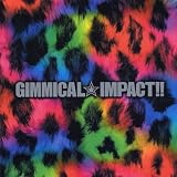 Gimmical Impact