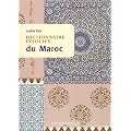 Dictionnaire insolite du Maroc