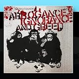 Arrogance Ignorance And Greed