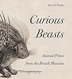 Curious beasts : animal prints from the British Museum